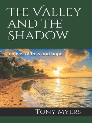 cover image of The Valley and the Shadow